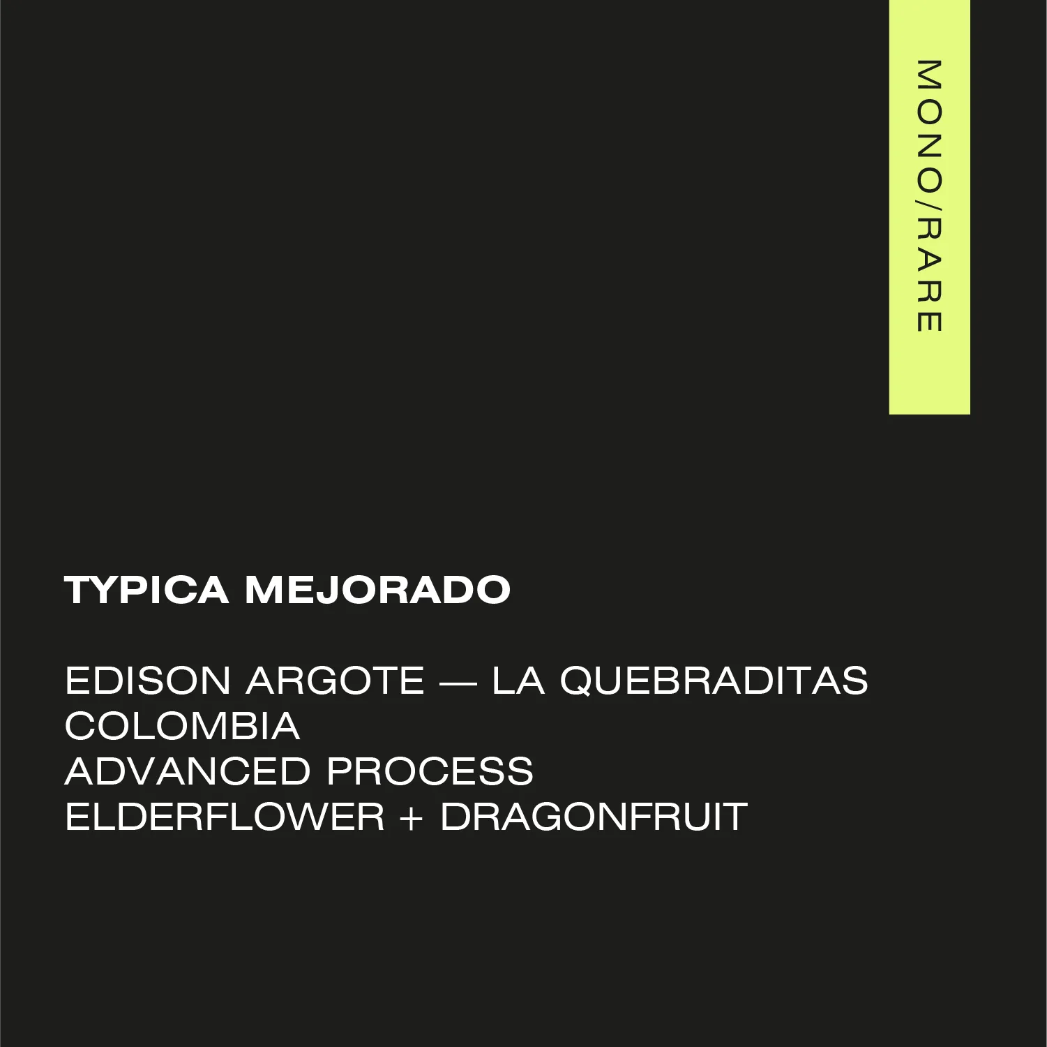 TYPICA MEJORADO Colombia — La Quebraditas